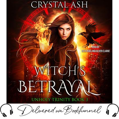Book cover of 'Witch's Betrayal' from the Unholy Trinity series by Crystal Ash, featuring a woman with magical elements.